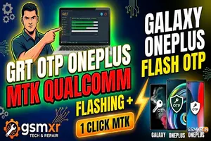 GRT OTP OnePlus MTK Qualcomm Flashing + ( 1Click MTK ) GALAXY ONEPLUS FLASH  OTP