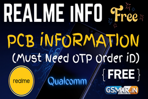 REALME  PCB iNFORMATION { FREE } (Must Need OTP Order iD)